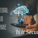 How to Safeguard Your Data in Personal Cloud Storage